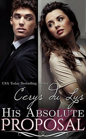 His Absolute Proposal by Cerys du Lys