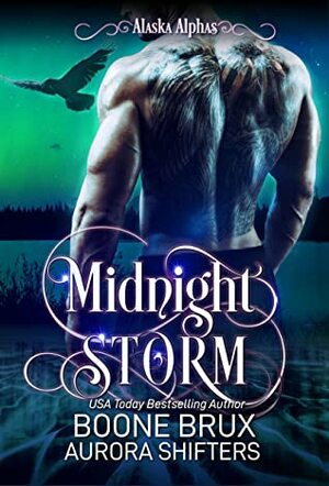 Midnight Storm (Alaska Alphas Book 5) by Boone Brux, Aurora Shifters