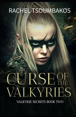 Curse of the Valkyries by Rachel Tsoumbakos