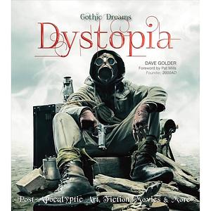 Gothic Dreams: Dystopia by Pat Mills, Dave Golder, Dave Golder