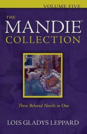 The Mandie Collection, Volume 5 by Lois Gladys Leppard