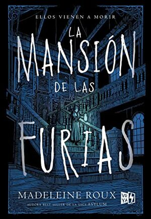 La mansión de las furias by Madeleine Roux