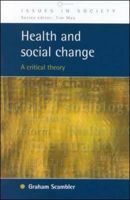 Health and Social Change by Graham Scambler, Graham Scrambler