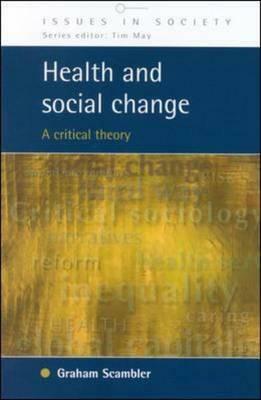 Health and Social Change by Graham Scrambler, Graham Scambler