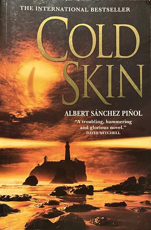 Cold Skin by Albert Sánchez Piñol