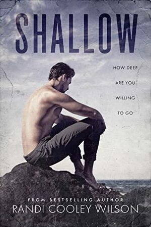 Shallow by Randi Cooley Wilson