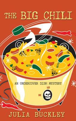 The Big Chili by Julia Buckley