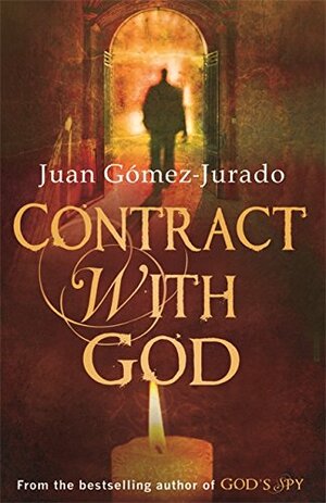 Contract with God by Juan Gómez-Jurado