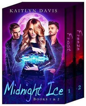 Midnight Ice: Books 1 & 2 by Kaitlyn Davis
