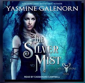 The Silver Mist by Yasmine Galenorn