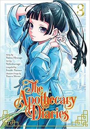 The Apothecary Diaries, Volume 3 by Itsuki Nanao, Nekokurage, Natsu Hyuuga