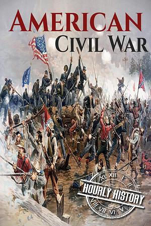 American Civil War: A History From Beginning to End by Henry Freeman