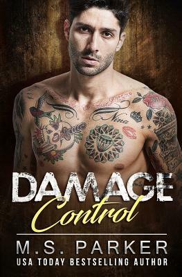 Damage Control by M.S. Parker