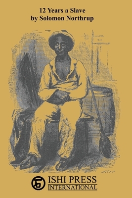 12 Years A Slave by Solomon Northup, Sam Sloan