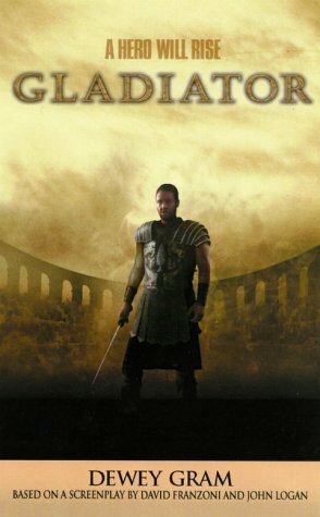 Gladiator by Dewey Gram, William Nicholson, John Logan