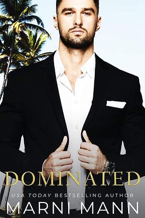 Dominated (Novella) by Marni Mann