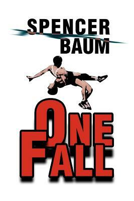 One Fall by Spencer Baum