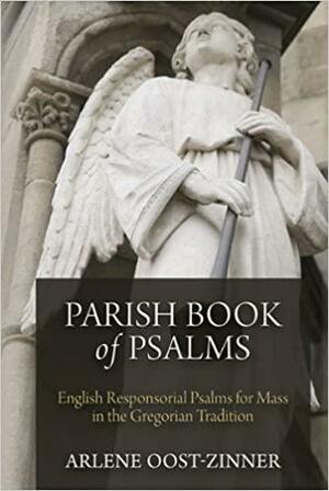 Parish Book of Psalms by Arlene Oost-Zinner