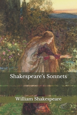 Shakespeare's Sonnets by William Shakespeare