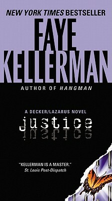 Justice: A Decker/Lazarus Novel by Faye Kellerman