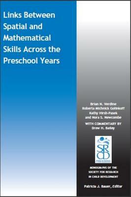 Link Between Spatial and Mathematical Skills Across the Preschool Years by Kathy Hirsh-Pasek, Brian N. Verdine, Roberta Michnick Golinkoff