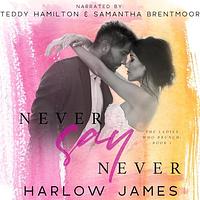 Never Say Never by Harlow James