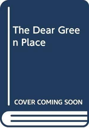 The Dear Green Place by Archie Hind