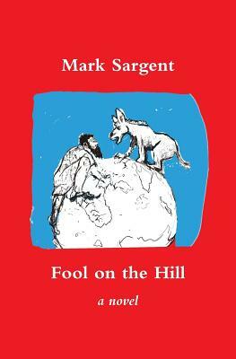 Fool on the Hill by Mark Sargent