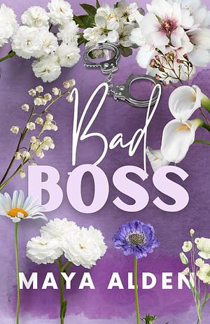 Bad Boss by Maya Alden