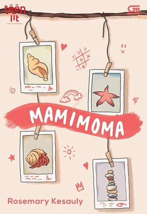 Teenlit: Mamimoma by Rosemary Kesauly