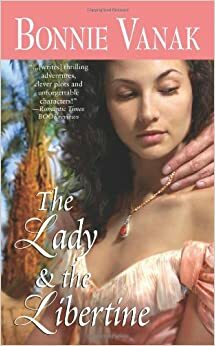 The Lady & the Libertine by Bonnie Vanak