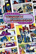 Classic Transformers, Volume 1 by Jim Salicrup, Ralph Macchio, Bill Mantlo, Bob Budianski