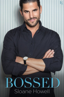 Bossed by Sloane Howell