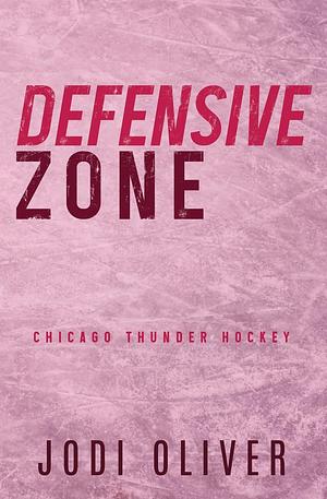 Defensive Zone by Jodi Oliver