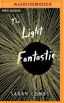 The Light Fantastic by Sarah Combs