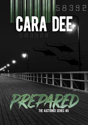 Prepared by Cara Dee