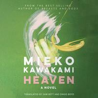 Heaven by Mieko Kawakami