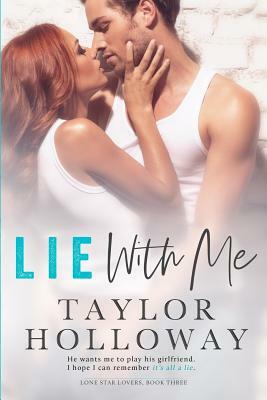 Lie with Me by Taylor Holloway