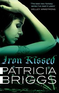 Iron Kissed by Patricia Briggs