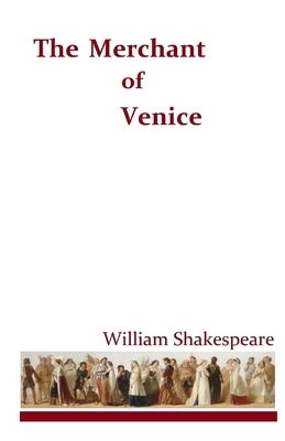 The Merchant of Venice by William Shakespeare