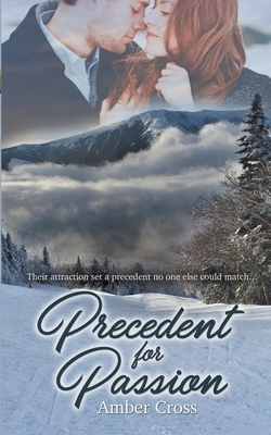 Precedent for Passion by Amber Cross