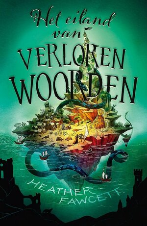 Het eiland van verloren woorden by Heather Fawcett