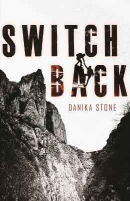 Switchback by Danika Stone