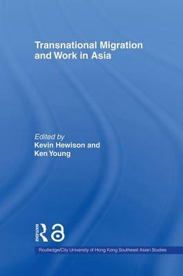 Transnational Migration and Work in Asia by 