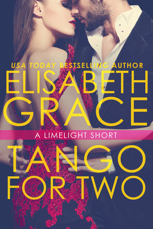 Tango For Two by Elisabeth Grace
