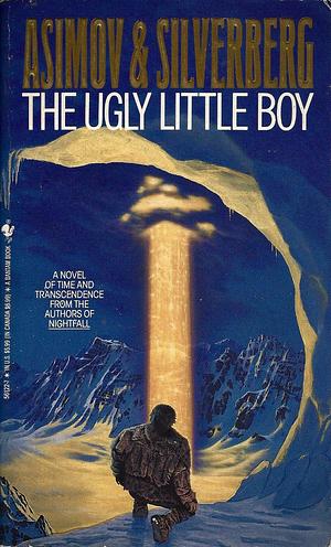 The Ugly Little Boy by Robert Silverberg, Isaac Asimov