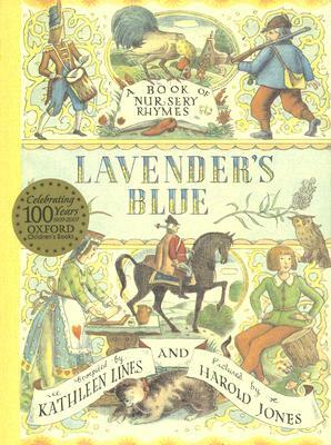 Lavender's Blue: A Book of Nursery Rhymes by 