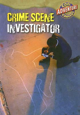 Crime Scene Investigator by Geoffrey M. Horn