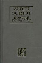 Vader Goriot by Honoré de Balzac, Hans van Pinxteren