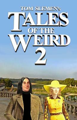 Tales of the Weird 2 by Tom Slemen